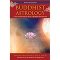 Buddhist Astrology: Chart Interpretation from a Buddhist Perspective - Paperback
