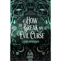 How to Break an Evil Curse - Paperback