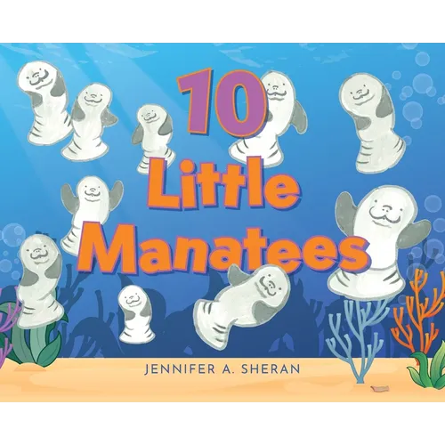 Ten Little Manatees - Hardcover
