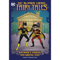 Batman's Hansel and Gretel Test - Hardcover