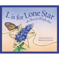 L Is for Lone Star: A Texas Alphabet - Hardcover