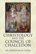 Christology and the Council of Chalcedon - Hardcover