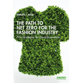 The Path to Net Zero for the Fashion Industry: Five Strategies for Decarbonisation - Paperback