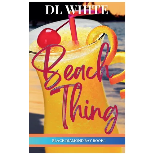 Beach Thing (Black Diamond Bay Book 1) - Paperback