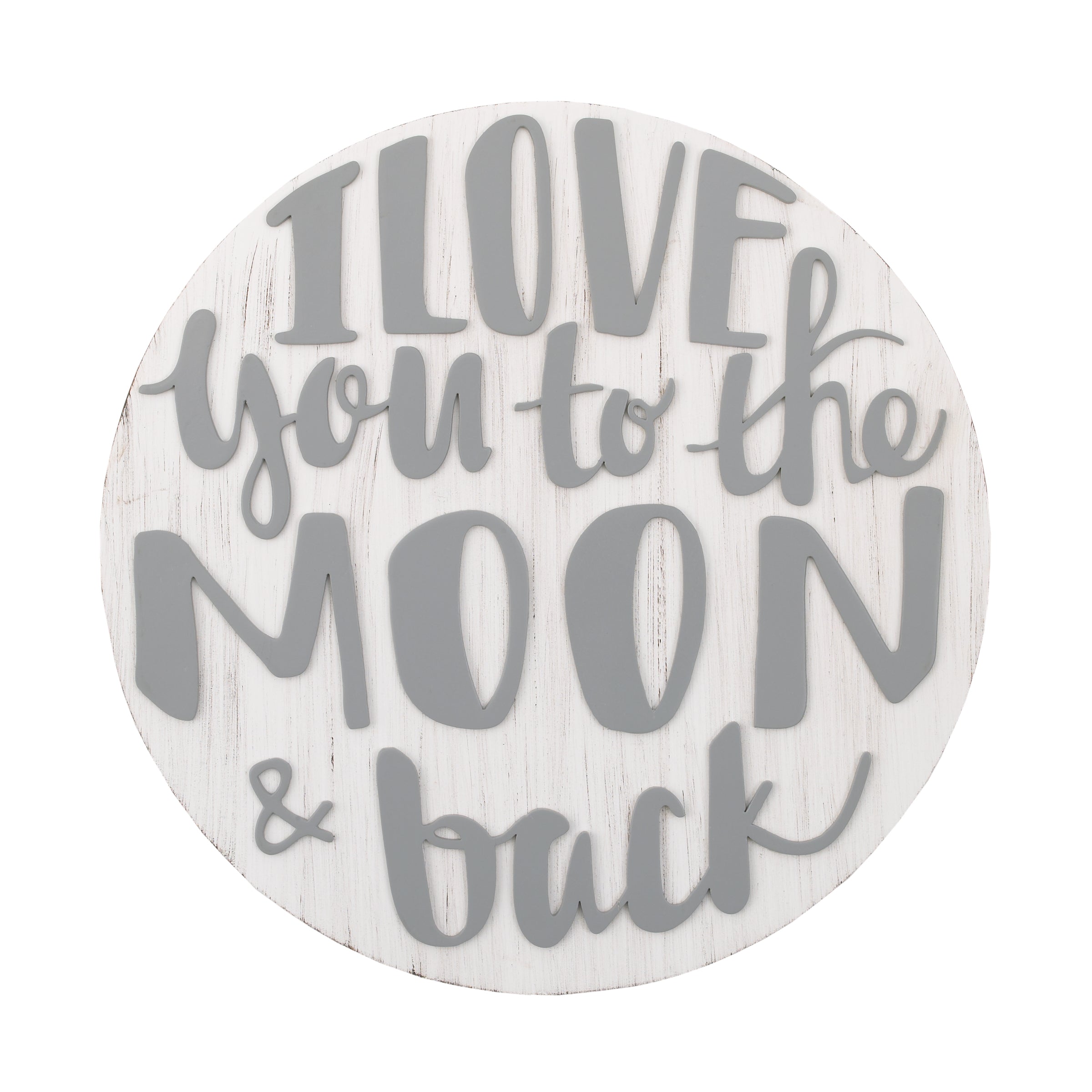 Little Love by NoJo Love you to the Moon and Back Grey and White Round Wood Nursery Wall Decor