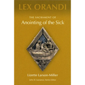 The Sacrament of Anointing of the Sick - Paperback