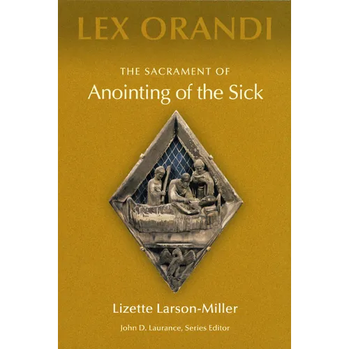 The Sacrament of Anointing of the Sick - Paperback