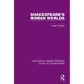 Shakespeare's Roman Worlds - Paperback