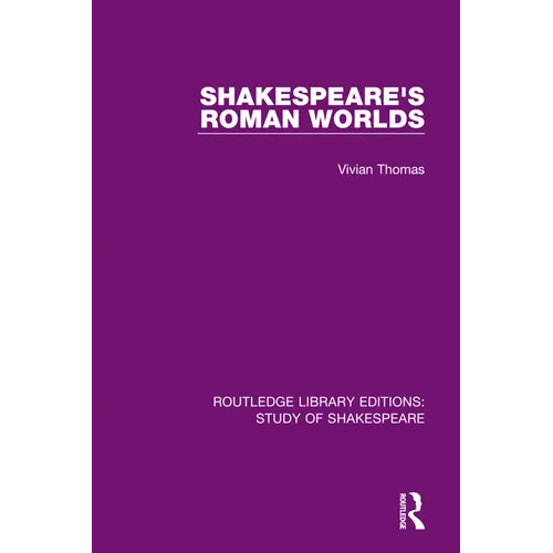 Shakespeare's Roman Worlds - Paperback