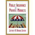 Public Insurance and Private Markets - Paperback