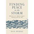 Finding Peace in the Storm: Reflections on St. Alphonsus Liguori's Uniformity with God's Will - Paperback