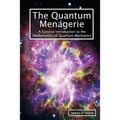The Quantum Menagerie: A Tutorial Introduction to the Mathematics of Quantum Mechanics - Paperback