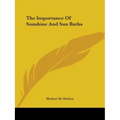 The Importance Of Sunshine And Sun Baths - Paperback
