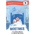Mortimer Early Reader: (Munsch Early Reader) - Hardcover