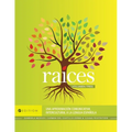 Raíces: Una aproximación comunicativa intercultural a la lengua española, Volumen tres - Paperback