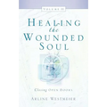 Healing the Wounded Soul, Vol. II - Paperback
