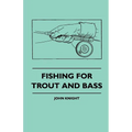 Fishing For Trout And Bass - Paperback