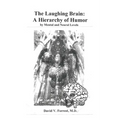 The Laughing Brain: A Hierarchy of Humor by Mental and Neural Levels - Paperback