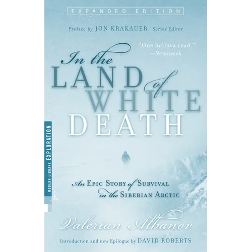 In the Land of White Death: An Epic Story of Survival in the Siberian Arctic - Paperback
