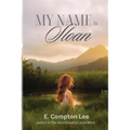My Name is Sloan - Paperback