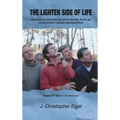 The Lighter Side of Life: Humorous anecdotes and stories from an uncommon-sense perspective - Hardcover
