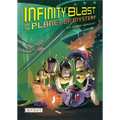 Infinity Blast and the Planet of Mystery (Infinity Blast, Book #2) - Paperback