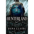 Hunterland: Volume 1 - Paperback