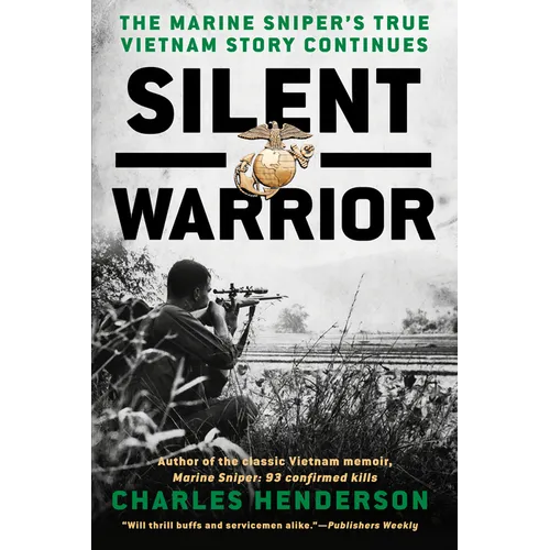 Silent Warrior: The Marine Sniper's Vietnam Story Continues - Paperback