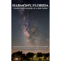 Harmony, Florida: Living With Nature In A New Town - Hardcover