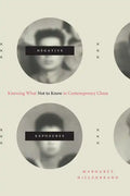 Negative Exposures: Knowing What Not to Know in Contemporary China - Paperback