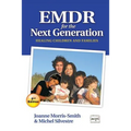 Emdr for the Next Generation-Healing Children and Families 2nd Ed - Paperback