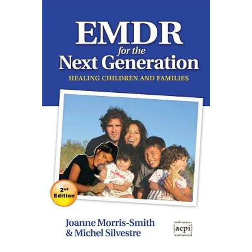 Emdr for the Next Generation-Healing Children and Families 2nd Ed - Paperback