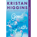 Good Luck with That - Paperback