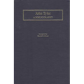 John Tyler: A Bibliography - Hardcover
