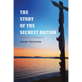 The Story of the Sechelt Nation - Paperback