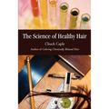 The Science of Healthy Hair - Paperback
