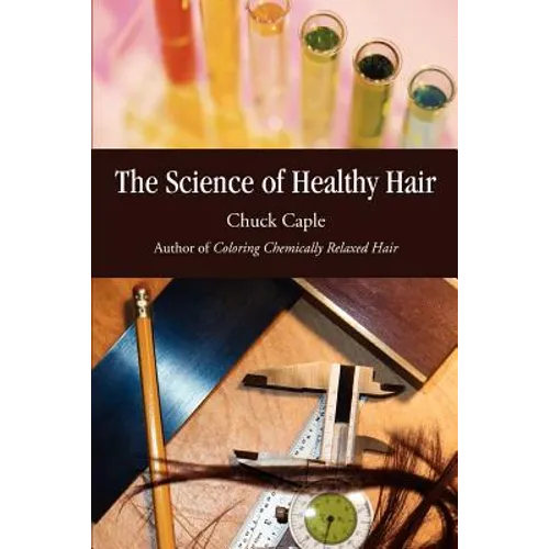 The Science of Healthy Hair - Paperback