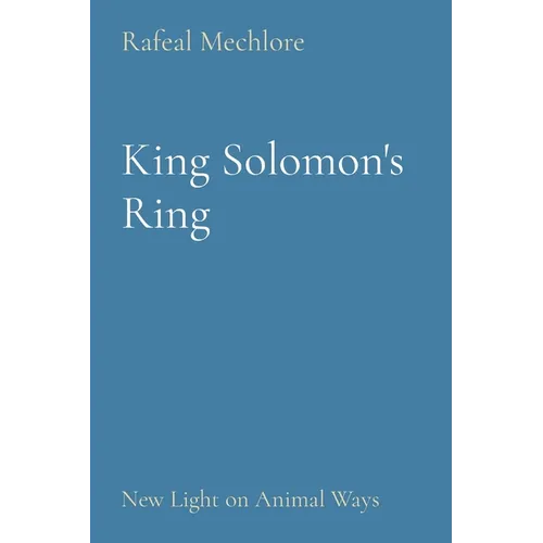 King Solomon's Ring: New Light on Animal Ways - Paperback