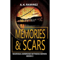 Memories & Scars - Paperback