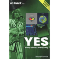Yes on Track: Every Album, Every Song - Paperback