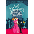 Lady Charlotte Always Gets Her Man - Paperback