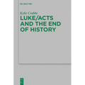 Luke/Acts and the End of History - Paperback