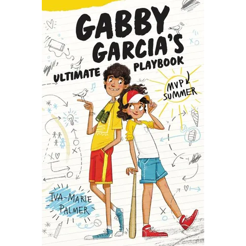Gabby Garcia's Ultimate Playbook: MVP Summer - Hardcover