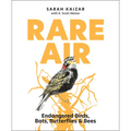 Rare Air: Endangered Birds, Bats, Butterflies, & Bees - Hardcover
