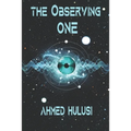 The Observing One - Paperback