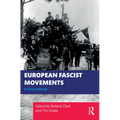 European Fascist Movements: A Sourcebook - Paperback