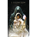 Andreigo and the Weaver of Dreams: Book 1 - Hardcover