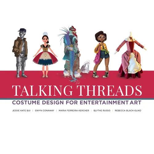 Talking Threads: Costume Design for Entertainment Art - Paperback