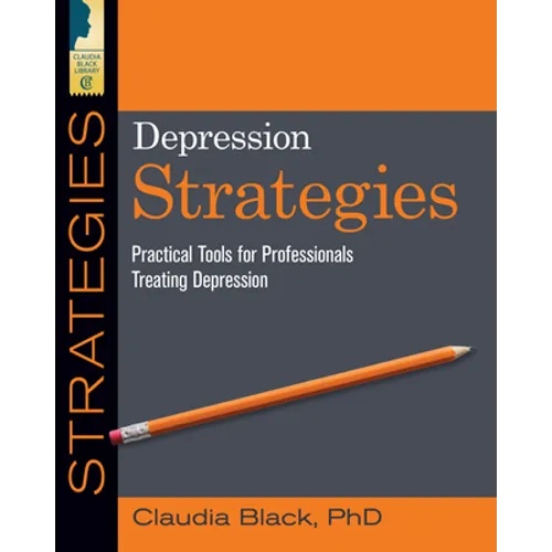 Depression Strategies: Practical Tools for Professionals Treating Depression - Paperback