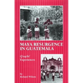 Maya Resurgence in Guatemala: Q'Eqchi' Experiences - Paperback